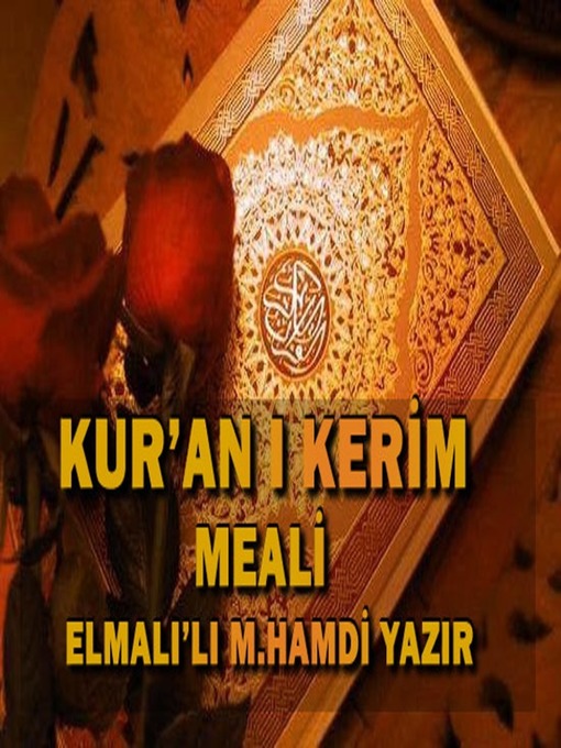 Title details for Kur'an-ı Kerim Meali by Elmalılı M. Hamdi Yazır - Available